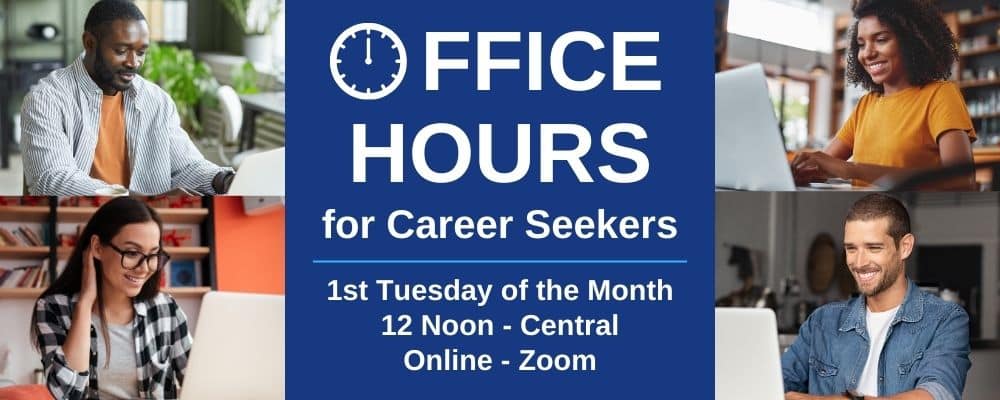 Office Hours for Career Seekers - 1st Tuesday of each month